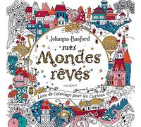 Mes mondes rêvés: Carnet de coloriage pour les curieux