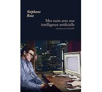 Mes nuits avec une intelligence artificielle: Entretiens avec ChatGPT