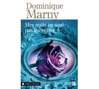 Mes Nuits Ne Sont Pas Les Votres (ebook)