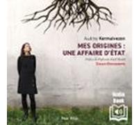 Mes Origines: Une Affaire Détat (audiolibro)