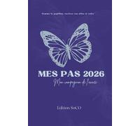 MES PAS 2026: Mon compagnon de l'année / Comme le papillon, ravivez vos ailes et volez.