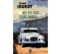 Mes Pas Dans Leurs Ombres (ebook)