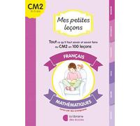 Mes petites leçons français et mathématiques CM2
