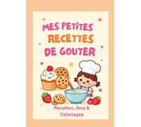 Mes petites recettes de goûter