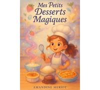 Mes petits desserts magiques