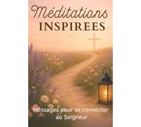 Mes petits messages du ciel: Des pensées divines pour éclairer ta journée