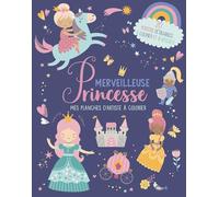 MES PLANCHES D'ARTISTE À COLORIER - MERVEILLEUSES PRINCESSES: 20 posters détachables à colorier et à afficher ! (Activités)