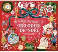 Mes plus belles mélodies de noël: Découvre des musiques du monde entier