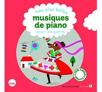 Mes plus belles musiques de piano pour les petits