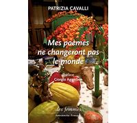 Mes poèmes ne changeront pas le monde: Edition bilingue français-italien