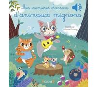 Mes premières chansons d'animaux mignons