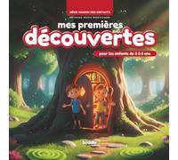 Mes premières découvertes: Série Maison des Enfants : Méthode Maria Montessori (pour les enfants de 3 à 6 ans)