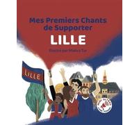 Mes Premiers Chants de Supporter : Lille