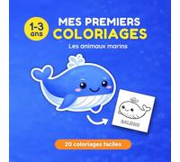 Mes premiers coloriages - Animaux Marins: 20 coloriages faciles avec contour épais pour enfants de 1 an, 2 ans et 3 ans
