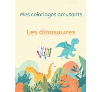 Mes premiers coloriages de Dinosaures