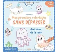 Mes premiers coloriages sans dépasser - Animaux de la mer (Petites pousses-Coloriages san)