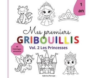 Mes premiers grabouillis, mon premier livre de coloriages dés 1 an, les princesses: Coloriage pour bébé et tout-petit Princesses