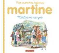 Mes Premiers Martine - Martine Va Au Zoo (ebook)