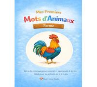"Mes premiers mots d’animaux - Ferme" - Colorier et apprendre à écrire pour enfants: Le deuxième livre de coloriage de la série "Mes premiers mots d’animaux" de Heart Lines Studio