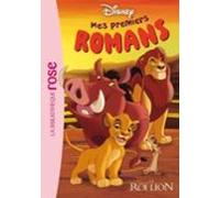 Mes Premiers Romans Disney 01 - Le Roi Lion