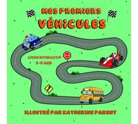 Mes premiers véhicules: Découvrir les véhicules du quotidien