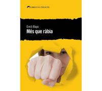 Més que ràbia | Emili Bayo