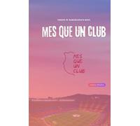 Més Que Un Club: Inside FC Barcelona’s Soul