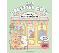 Mes recettes cosy: Mes petits goûters. Avec 1 décor & 1 planche de stickers: 39683