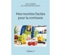 Mes Recettes Faciles Pour La Cortisone. (ebook)