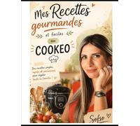 Mes recettes gourmandes et facile au Cookeo