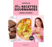 Mes recettes gourmandes saines & express: 31653