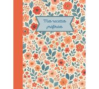 Mes recettes préférées : 80 fiches vierges à compléter