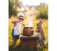 Mes Recettes préférées - Carnet de recettes grand format à remplir: rassemblez les recettes que vous aimez dans votre propre livre de recettes ... proches et amis - format 21,6x28cm / 8,5x11po