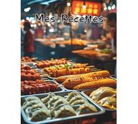 Mes Recettes préférées - Carnet de recettes grand format A4 à remplir avec vos 100 recettes adorées