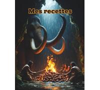 Mes Recettes préférées - Carnet de recettes grand format A4 à remplir avec vos 100 recettes adorées