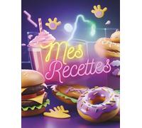 Mes Recettes préférées - Carnet de recettes grand format A4 à remplir avec vos 100 recettes adorées