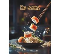 Mes Recettes préférées - Carnet de recettes grand format A4 à remplir avec vos 100 recettes adorées