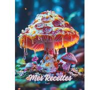 Mes Recettes préférées - Carnet de recettes grand format A4 à remplir avec vos 100 recettes adorées