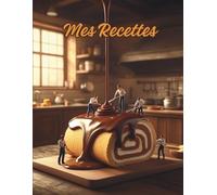 Mes Recettes préférées - Carnet de recettes grand format A4 à remplir avec vos 100 recettes adorées