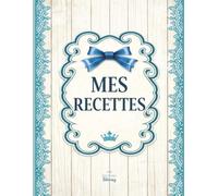 mes recettes: Un espace spécialement conçu pour noter et organiser vos recettes préférées. Grâce à ses pages dédiées, conservez jusqu'à 118 recettes dans un seul carnet pratique. -10-