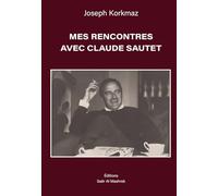 MES RENCONTRES AVEC CLAUDE SAUTET