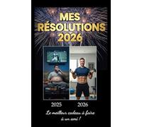 Mes résolutions 2026 : le meilleur cadeau à faire à un ami !: Le carnet cadeau pour démarrer 2026 avec beaucoup d’ambition… et un brin d’autodérision