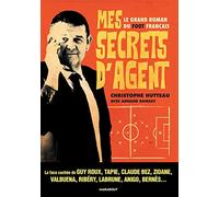 Mes secrets d'agent: Le grand roman du foot français: 31580