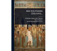 Mes Souvenirs D'Ã(c)gypte...
