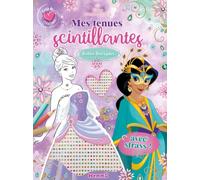 Mes tenues scintillantes Robes féeriques: Avec strass !