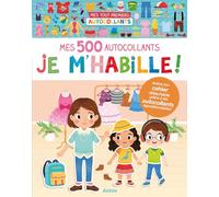 MES TOUT PREMIERS AUTOCOLLANTS - MES 500 AUTOCOLLANTS JE M'HABILLE