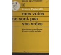 Mes Voies Ne Sont Pas Vos Voies (ebook)