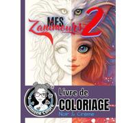Mes ZANIMOURS 2 : Livre de COLORIAGE: Fait main | Couverture SOUPLE, sur papier de couleur CRÈME