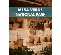 Mesa Verde National Park: A Perfect Coffee Table Picture Book - Travel and Nature lovers.