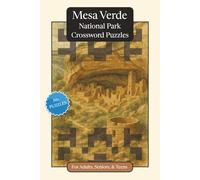 Mesa Verde National Park Crossword Puzzles: Crossword Puzzles with Easy to Read Print about Mesa Verde National Park, Nature, Wildlife and More | 6x9 ... Gift for Vacations, Holidays and Relaxation